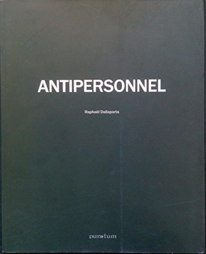 Imagen de archivo de Antipersonnel. Catalogo del progetto. Ediz. italiana e inglese a la venta por Brook Bookstore