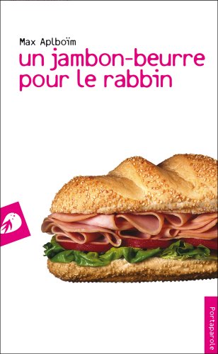 Beispielbild fr Un jambon-beurre pour le rabbin zum Verkauf von Ammareal