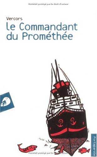 Le Commandant Du Promethee (I Venticinque) (French Edition) (9788889421710) by Vercors
