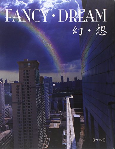 Stock image for Fancy Dreams: A Playground for Young Extravagant Chinese Artists for sale by Poverty Hill Books