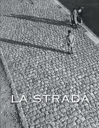 La Strada (9788889431719) by Goldberg, Vicki; De Lellis, Keith