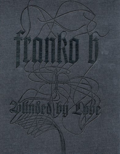 Franko B: Blinded by Love (9788889431795) by Bonito Oliva, Achille; Davis, Vaginal; Jones, Amelia; Athey, Ron