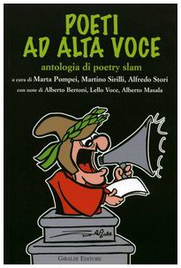 Stock image for Poeti ad alta voce. Antologia di poetry slam for sale by libreriauniversitaria.it