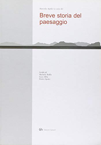 Beispielbild fr Breve storia del paesaggio zum Verkauf von Thomas Emig