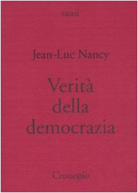 VeritÃ: della democrazia (9788889446430) by Jean-Luc Nancy