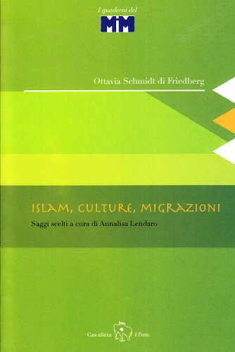 Beispielbild fr Islam, culture, migrazioni. zum Verkauf von FIRENZELIBRI SRL