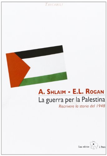 9788889465394: La guerra per la Palestina. Riscrivere la storia del 1948 (Tascabili)