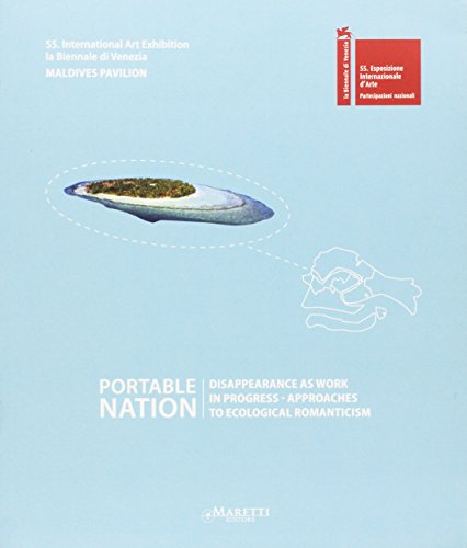 9788889477519: Portable nation. 55th International art exhibition, la Biennale di Venezia. Maldives Pavilion