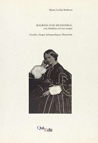 Stock image for Malwida von Meysenbug, una idealista nel suo tempo. Da Kassel all'esilio londinese (1816-1852) for sale by libreriauniversitaria.it