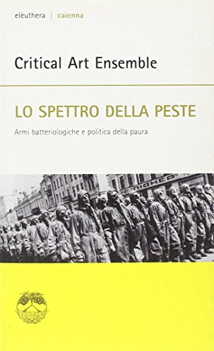 Stock image for Lo spettro della peste. Armi batteriologiche e politica della paura for sale by Librerie Dedalus e Minotauro