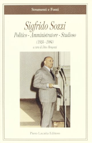 Beispielbild fr Sigfrido Sozzi.Politico-Amministratore-Studioso. zum Verkauf von FIRENZELIBRI SRL