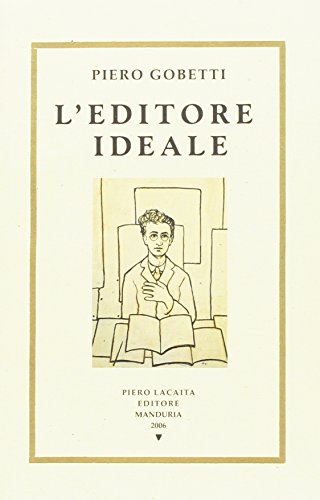 Beispielbild fr L'editore ideale Gobetti, Piero zum Verkauf von leonardo giulioni