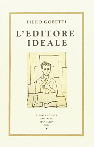 Stock image for L'editore ideale Gobetti, Piero for sale by leonardo giulioni