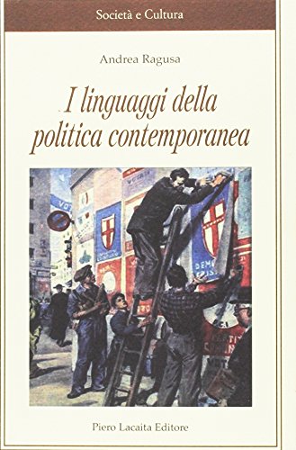 I linguaggi della politica contemporanea (9788889506264) by Unknown Author