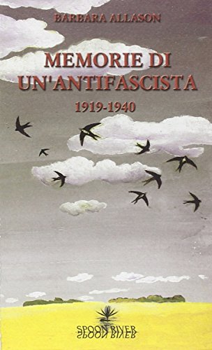 Stock image for Memorie di un'antifascista 1919-1940 for sale by Apeiron Book Service