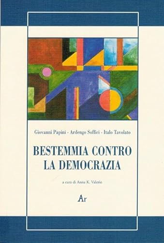 Stock image for Bestemmia contro la democrazia for sale by libreriauniversitaria.it
