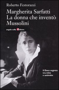 Imagen de archivo de Margherita Sarfatti. La donna che invent Mussolini a la venta por Liberio