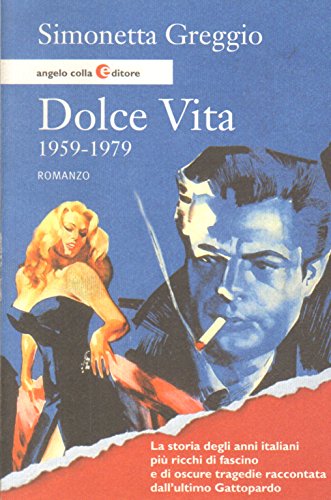 Stock image for Dolce vita. 1959-1979 for sale by Brook Bookstore