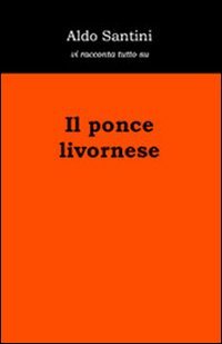 9788889530320: Il ponce livornese