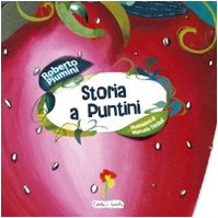 Storia a puntini (9788889532287) by Roberto. Piumini