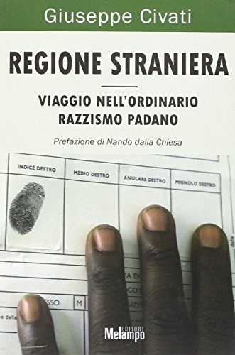 Imagen de archivo de Regione straniera. Viaggio nell'ordinario razzismo padano a la venta por libreriauniversitaria.it