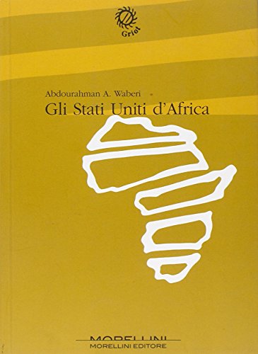 Gli Stati Uniti d'Africa (9788889550250) by Abdourahman A. Waberi