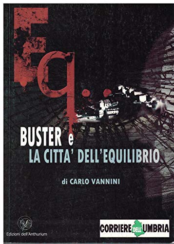 Stock image for Buster e la citt dell'equilibrio Vannini, Carlo for sale by Librisline