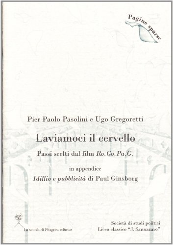 9788889579725: Laviamoci il cervello. Passi scelti del film Ro.Go.Pa.G. In appendice Idillio e pubblicit di Paul Ginsborg (Pagine sparse)