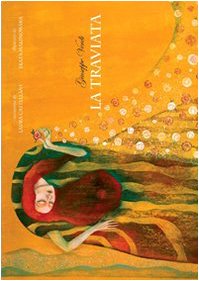La traviata. Ediz. italiana, inglese, tedesca e russa - Castellani, Laura