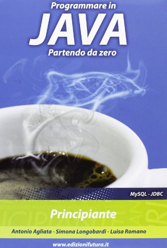Stock image for Programmare in Java partendo da zero for sale by libreriauniversitaria.it