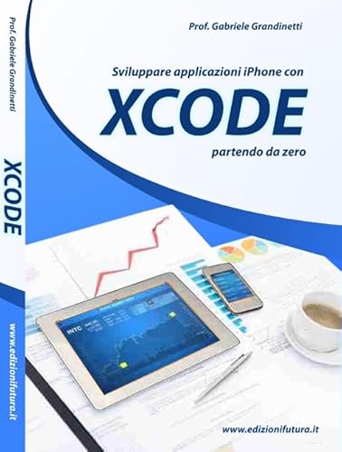 Imagen de archivo de Sviluppare applicazioni Iphone con XCode partendo da zero. a la venta por libreriauniversitaria.it