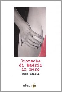 Beispielbild fr Cronache di Madrid in nero zum Verkauf von medimops