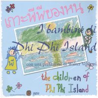 I Bambini di Phi Phi Island. Ediz. Italiana e Thailandese - Veltroni Walter