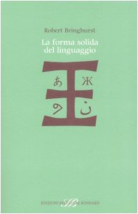 La forma solida del linguaggio. Saggio su scrittura e significato (9788889609255) by Unknown Author