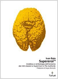 Beispielbild fr Supereroi. Araldica e simbologia dell'eroismo da Superman e The Authority (Lapilli) zum Verkauf von medimops