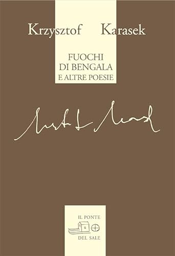 Beispielbild fr Fuochi di Bengala e altre poesie zum Verkauf von libreriauniversitaria.it