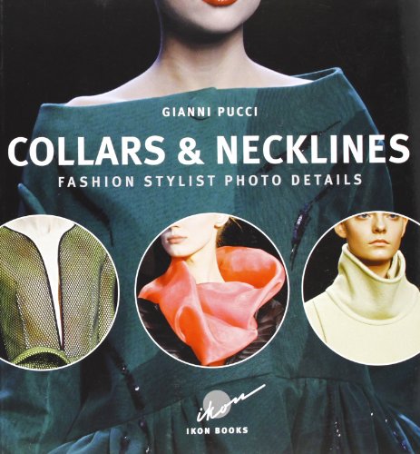 Imagen de archivo de Collars & Necklines: Fashion Stylist Photo Details Pucci, Gianni a la venta por Langdon eTraders