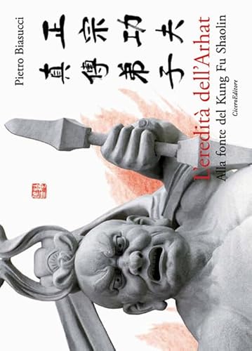 Beispielbild fr L'eredit dell'Arhat. Alla fonte del Kung Fu Shaolin zum Verkauf von Brook Bookstore