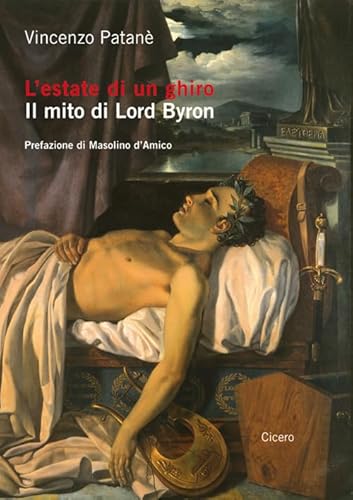 Beispielbild fr L'estate di un ghiro. Il mito di Lord Byron zum Verkauf von Brook Bookstore