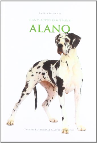 9788889662878: Alano (Canis lupus familiaris)