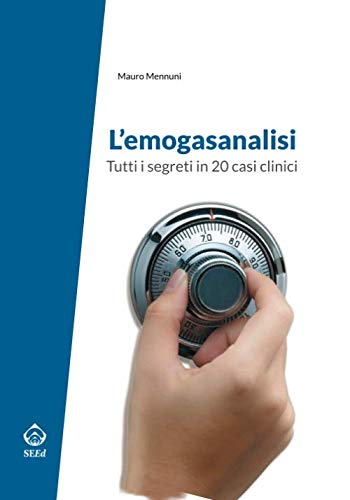 Stock image for L'emogasanalisi: Tutti i segreti in 20 casi clinici for sale by Revaluation Books