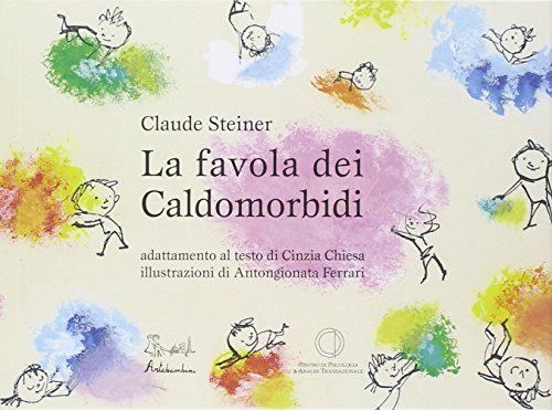 La favola dei caldomorbidi - Steiner, Claude