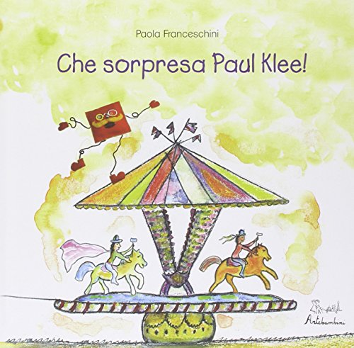 Stock image for Che sorpresa, Paul Klee! for sale by libreriauniversitaria.it