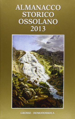 Almanacco storico ossolano 2013 (9788889751329) by Unknown Author