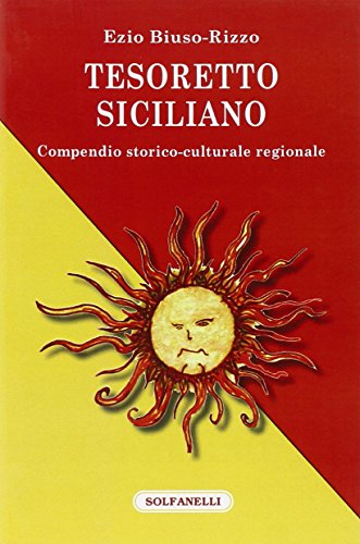 9788889756737: Tesoretto siciliano. Compendio storico-culturale regionale (Faretra)