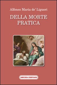 9788889757154: Della morte pratica (Mater et magistra)