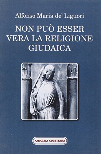 Beispielbild fr Non pu esser vera la religione giudaica zum Verkauf von libreriauniversitaria.it