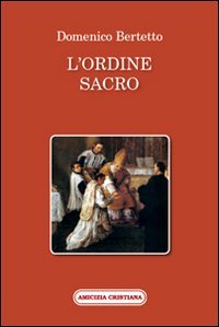 Beispielbild fr L'ordine sacro zum Verkauf von libreriauniversitaria.it