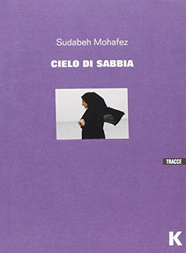 Stock image for Cielo di sabbia for sale by libreriauniversitaria.it