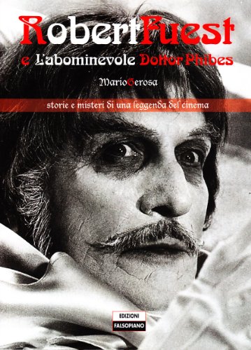 9788889782132: Robert Fuest e l'abominevole dottor Phibes